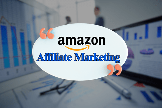 Amazon Affiliate Marketing